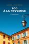 Andreas Heineke: Tod à la Provence, Buch