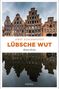 Jobst Schlennstedt: Lübsche Wut, Buch