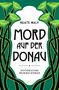 Beate Maly: Mord auf der Donau, Buch