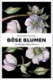 Klaudia Blasl: Böse Blumen, Buch