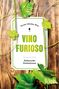 „Vino Furioso“, kulinarischer Kriminalroman von Carsten Sebastian Henn. Weinblätter umrahmen ein Holzbrett., Buch