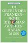 Leonhard F. Seidl: 111 Orte in der Frankenhöhe, die man gesehen haben muss, Buch, Buch