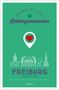 Maria-Xenia Hardt: Freiburg. Unterwegs mit deinen Lieblingsmenschen, Buch