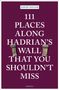 David Taylor: 111 Places along Hadrian's Wall That You Shouldn't Miss, Buch, Buch