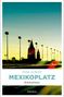 Mina Albich: Mexikoplatz, Buch