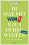 Martin Nusch: 111 Mal mit WDR 2 raus in den Westen, Band 2, Buch