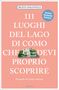 Beate Giacovelli: 111 luoghi del Lago di Como che devi proprio scoprire, Buch