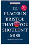 Martin Booth: 111 Places in Bristol That You Shouldn't Miss, Buch