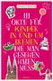 Daniela Krause: 111 Orte für Kinder in und um Bremen, die man gesehen haben muss, Buch
