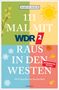 Martin Nusch: 111 Mal mit WDR 2 raus in den Westen, Band 3, Buch