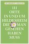 Uwe Grießmann: 111 Orte in und um Hildesheim, die man gesehen haben muss, Buch