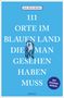 Jochen Reiss: 111 Orte im Blauen Land, die man gesehen haben muss, Buch