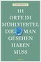 Georg Renöckl: 111 Orte im Mühlviertel, die man gesehen haben muss, Buch