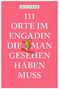 Silvia Schaub: 111 Orte im Engadin, die man gesehen haben muss, Buch