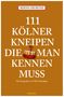 Bernd Imgrund: 111 Kölner Kneipen, die man kennen muss, Buch