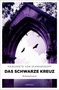 Margarete von Schwarzkopf: Das schwarze Kreuz, Buch