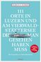 Großer weißer Text auf hellblauem Hintergrund: "111 Orte in Luzern und am Vierwaldstättersee die man gesehen haben muss." Bild eines Schiffs., Buch