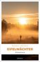Rudolf Jagusch, EIFELWÄCHTER, Kriminalroman, emons:. Ein einsamer Mensch in nebligem Feld bei Sonnenaufgang., Buch