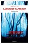 "Aargauer Alptraum", Kriminalroman von Ina Haller. Eine rote Bank steht in einem dichten, nebligen Wald., Buch