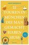 "22 TOUREN IN MÜNCHEN DIE MAN GEMACHT HABEN MUSS" mit Illustrationen von Münchner Wahrzeichen und Symbolen., Buch