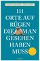 Text: "Maren Kaschner | Anselm Neft; 111 Orte auf Rügen die man gesehen haben muss; mit Hiddensee und Stralsund."
Illustration: Seehund., Buch