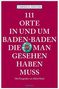 Titel: "111 Orte in und um Baden-Baden, die man gesehen haben muss", Autor: Cornelia Ziegler, mit Fotografien von Alfred Hössl., Buch