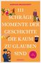"111 schräge Momente der Geschichte die kaum zu glauben sind" auf orange Hintergrund mit Illustrationen von Menschen, Hund, Medaille., Buch