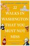 Titel: "22 Walks in Washington That You Must Not Miss". Illustrationen von Kirschblüten, Panda, Capitol., Buch