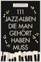 Buchtitel: "111 Jazz-Alben die man gehört haben muss" von Roland Spiegel und Rainer Wittkamp. Klaviertasten und Noten., Buch