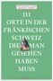 Titel: "111 Orte in der Fränkischen Schweiz die man gesehen haben muss". Bild: Fachwerkhaus vor Fels., Buch