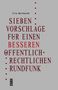 „Sieben Vorschläge für einen besseren öffentlich-rechtlichen Rundfunk“ von Tilo Bernhardt, Verlag Schüren. Grauer Hintergrund.