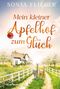 Sonja Flieder: Mein kleiner Apfelhof zum Glück, Buch, Buch