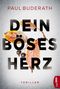 Paul Buderath: Dein böses Herz, Buch
