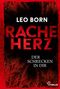 Leo Born: Racheherz. Der Schrecken in dir, Buch