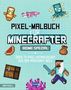 Pixel-Malbuch für Minecrafter - Biome Spezial - Über 70 Pixel-Ausmalbilder aus der Minecraft-Welt, Buch