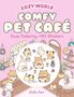 Cozy World - Comfy Pet Café (mit Stickern), Buch