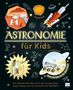 „Astronomie für Kids“ steht im Zentrum, umgeben von Illustrationen: Rakete, Astronauten, Teleskop und Rover. Eine bunte, lehrreiche Collage., Buch