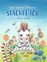 "Das kleine Einhorn STACHEL-ICH" von Karin Pütz und Ursula Mock. Ein grimmiges Einhorn umgeben von bunten Süßigkeiten und Blumen., Buch