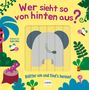 "Wer sieht so von hinten aus? Blätter um und find’s heraus!" zeigt einen Elefantenrücken in bunter Dschungelszene., Buch