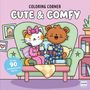 "Coloring Corner: Cute & Comfy" steht oben. Illustration: Katze und Bär im Schlafanzug auf Sofa, mit Heißgetränken., Buch