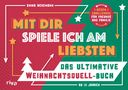 Emma Hegemann: Mit dir spiele ich am liebsten - Das ultimative Weihnachtsduell-Buch, Buch