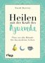 Sarah Kucera: Heilen mit der Kraft des Ayurveda, Buch