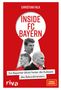 Christian Falk: Inside FC Bayern, Buch, Buch