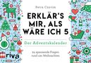Petra Cnyrim: Erklärs mir, als wäre ich 5 - Der Adventskalender, Div.