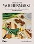 Elisabeth Raether: Frisch vom Wochenmarkt, Buch