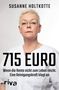 Susanne Holtkotte: 715 Euro, Buch