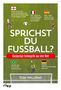 Tom Williams: Sprichst du Fußball?, Buch