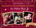 Patrick Rosenthal: Rezept-Adventskalender für Potter-Fans 2, Buch, Buch