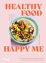 HEALTHY FOOD, HAPPY ME, antientzündliche Ernährung für Frauen. Ein Teller mit buntem Gemüse auf Hummus., Buch
