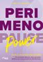 "PERI MENO PAUSE Power: Dein 5-Wochen-Programm für hormonelle Balance und Wohlbefinden." Text in kräftigen Farben.